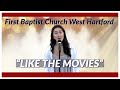 Like the movies  first baptist church west hartford