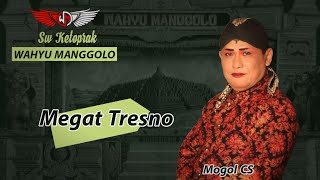 MOGOL CS - Megat Tresno (Cover Wahyu Manggolo) Ki Joko Edan