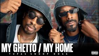 2Pac x Snoop Dogg x Dr. Dre  – My Ghetto, My Home | Azzaro Remix