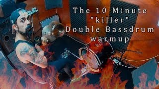 The 10 Minute &quot;balance killer&quot; Double Bassdrum Warmup