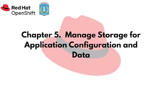 Chapter 5.  Manage Storage for Application Configuration and Data | Red Hat Academy Net Worth