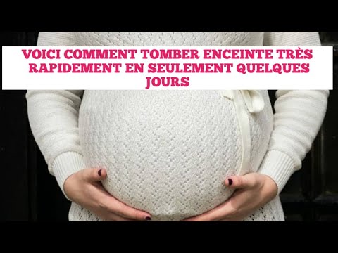 VOICI COMMENT TOMBER ENCEINTE EFFICACEMENT AVEC ÇA - YouTube