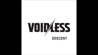 Voidless - Descent Feat. Mickys Vendetta Official Video