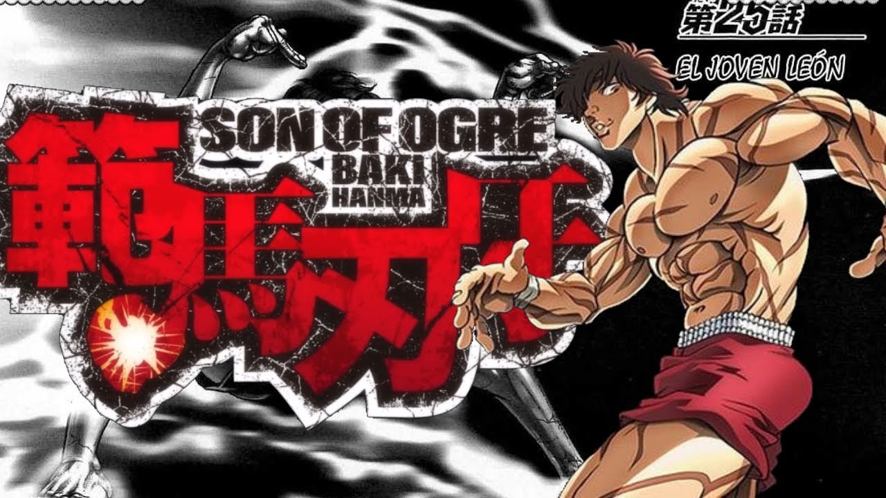 [AMV] Baki Son Of Ogre | El Joven León - YouTube