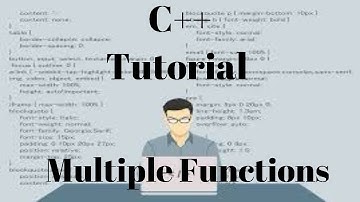 C++ Tutorial - Multiple functions (Tutorial 8)