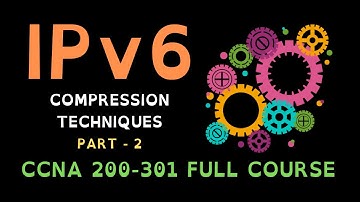 104. Free CCNA (NEW) | IPv6 in Hindi - How to Compress IPv6 | CCNA 200-301 Complete Course in Hindi