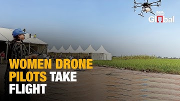 Drone Didis: How Women Are Transforming Indian Agriculture | India Today Global