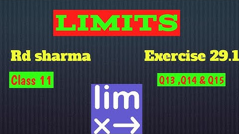 Limit | Exercise 29.1 Class 11 Rd Sharma Q1 to Q12 | Class 11 Math