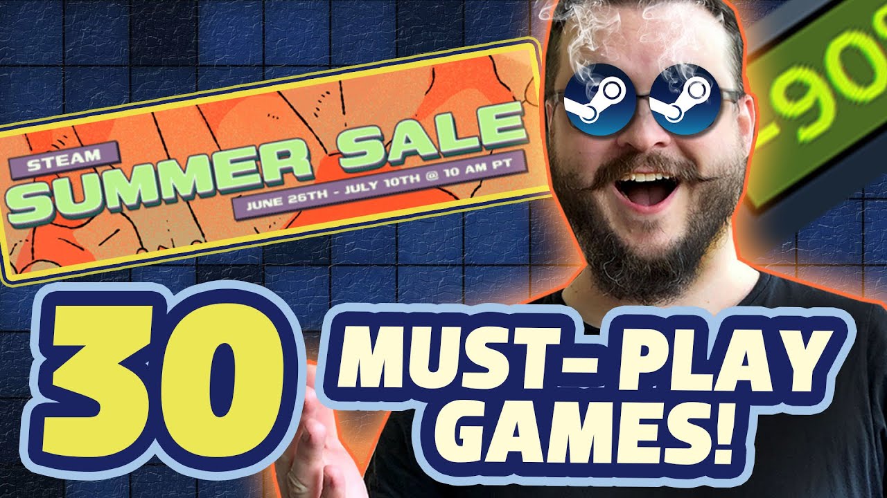 STEAM SUMMER SALE 2025 - Best Deals: 30 MUST PLAY Games! - YouTube