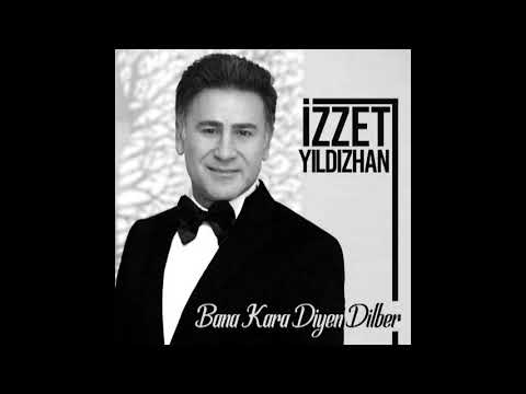 İzzet Yıldızhan - Bana Kara Diyen Dilber 2019 Album ILK KEZ