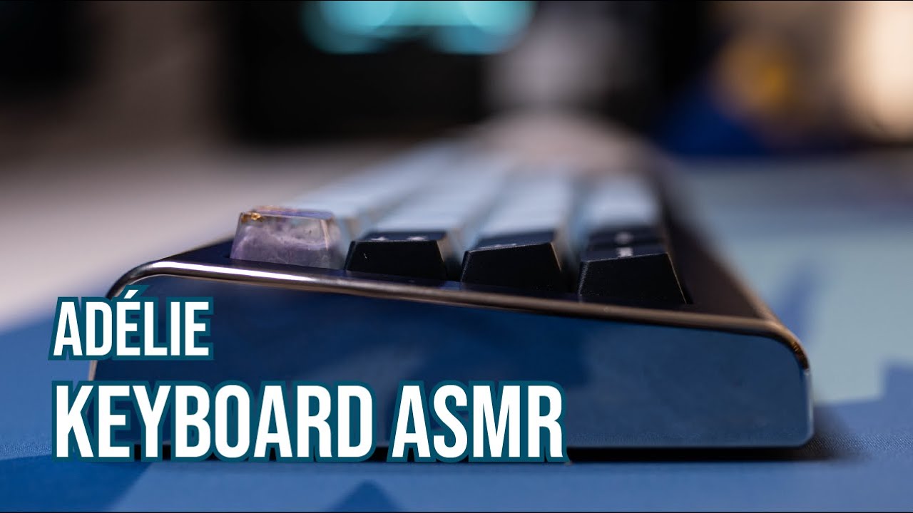 Adelie Keyboard ASMR