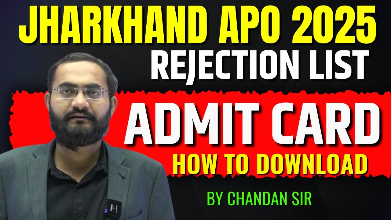 Jharkhand APO Latest Update 2025 | Download Admit Card and Rejection List  by Chandan Sir