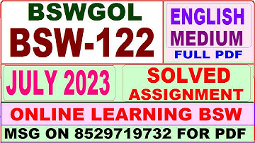 bswgol BSW 122 solved assignment 2023 / bsw 122 solved assignment july 2023 / ignou bswgol bsw 122