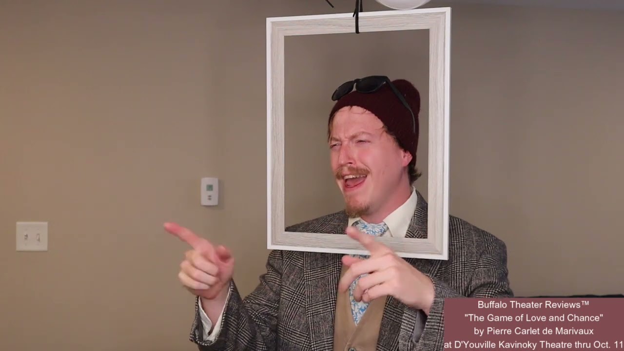 Buffalo Theater Reviews™ - "The Game of Love and Chance" at D'Youville Kavinoky Theatre