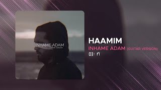 Video thumbnail of "Haamim - Inhame Adam I Guitar Version ( حامیم - این همه آدم )"