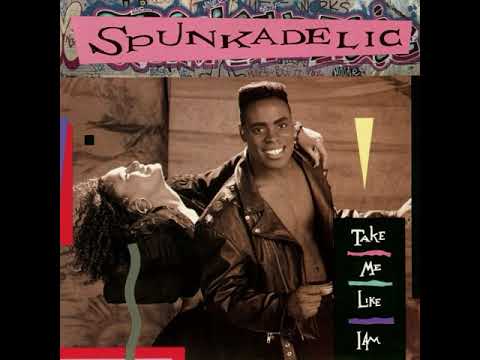 Spunkadelic — Spunkadelic - Take Me Like I Am (7" Groove Radio Mix)