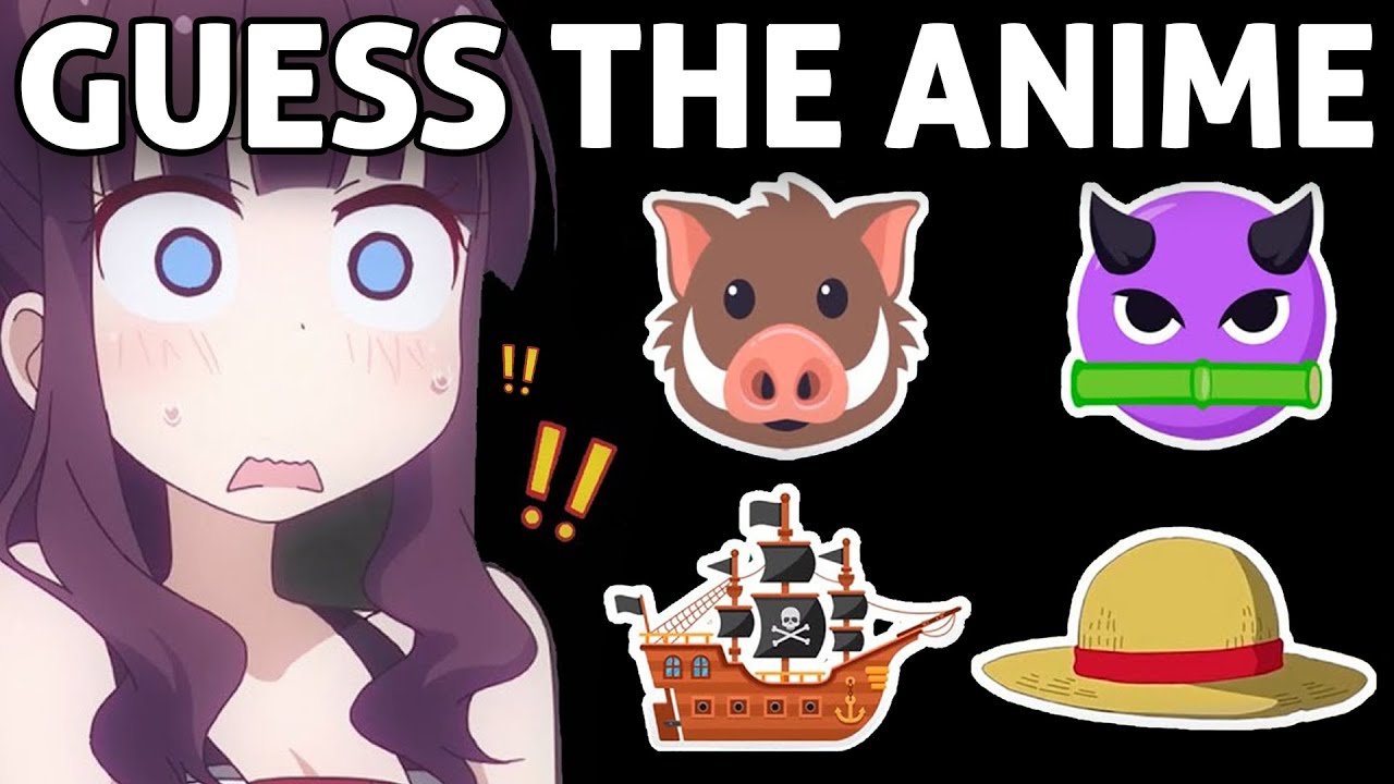 GUESS THE ANIME BY EMOJI