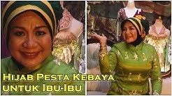 Tutorial Hijab Pesta | Tutorial Hijab Pesta Kebaya Segi Empat untuk Ibu Ibu - Durasi: 7.51. 