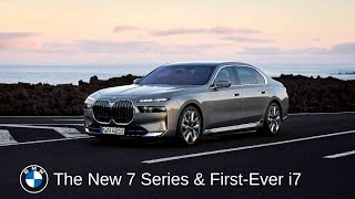 Introducing the New BMW 7 Series \& First Ever i7.