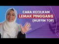 Cara Buang Lemak Pinggang ( Muffin Top )