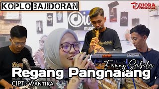 REGANG PANGHALANG FANNY SABILA(COVER)||KOPLO BAJIDORAN VERSION||DIORA MUSICALE