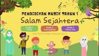 SALAM SEJAHTERA | Audio 1,2,3 Pendidikan Muzik Tahun 1