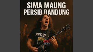 Sima Maung Persib Bandung (Menyala di Dalam Diri)