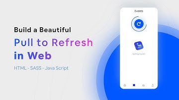 Build a Beautiful Pull to Refresh in Web | HTML/SASS/JS | Speed Code