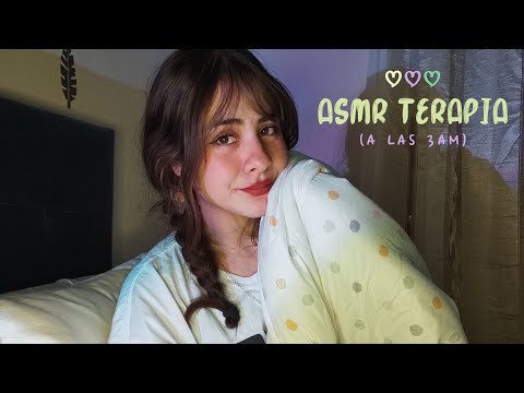 ASMR TERAPIA (a las 3am 🌙) // ASMR CASERO
