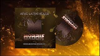 Session Afro Latin House MOrris 2023 para Argentina