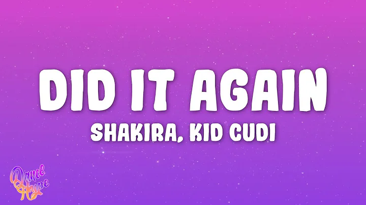 Shakira - Did It Again ft. Kid Cudi