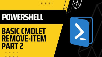 PowerShell: Basic cmdlet Remove Item Part 2