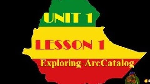 Arc Catalog GIS  part 1-1 by Amharic