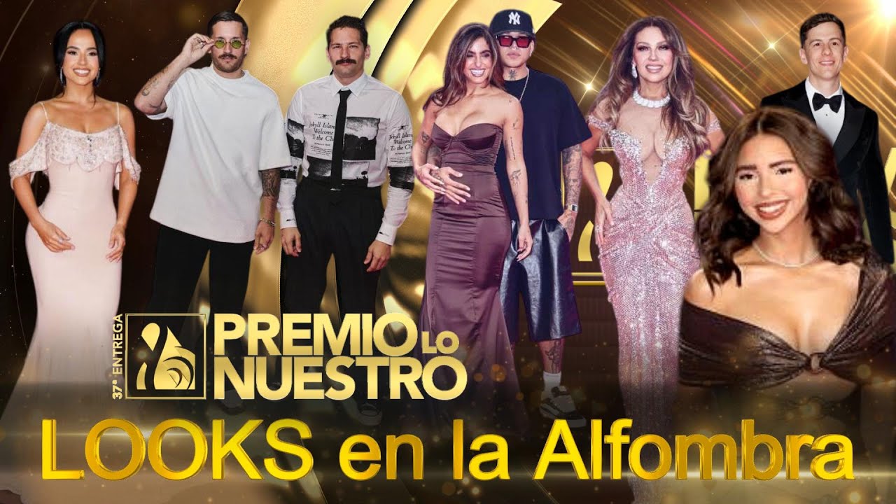Los Mejores 'Looks' en la 'Red Carpet' de Premio Lo Nuestro 2025 🤩Lo mejor de Premios Lo Nuestro😍😎