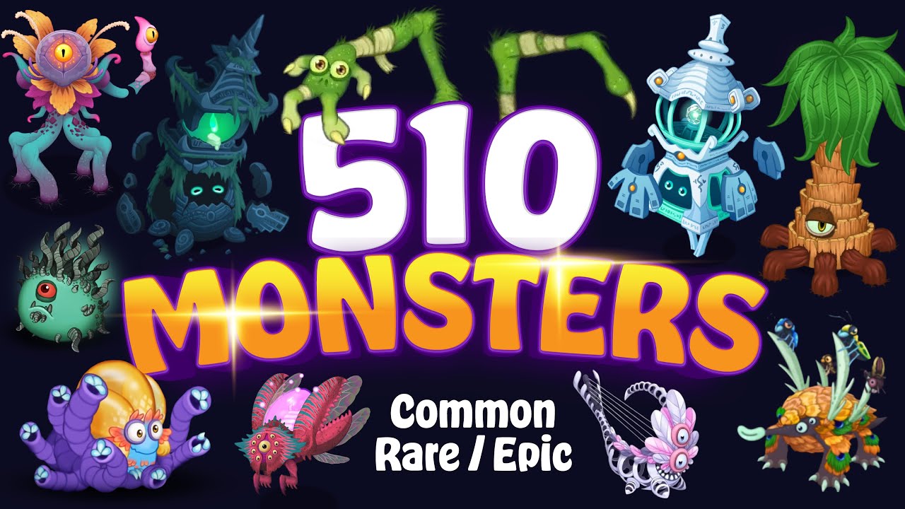 The Ultimate My Singing Monsters Collection – All 510 (Common, Rare, Epic)