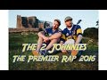 The 2 Johnnies - Premier Rap 2016