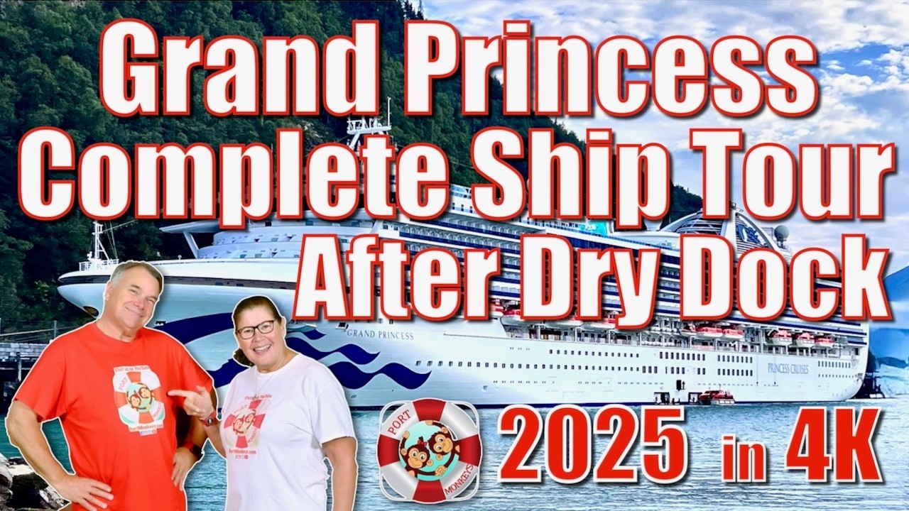 Grand Princess Complete Ship Tour After Dry Dock 2025 in 4K