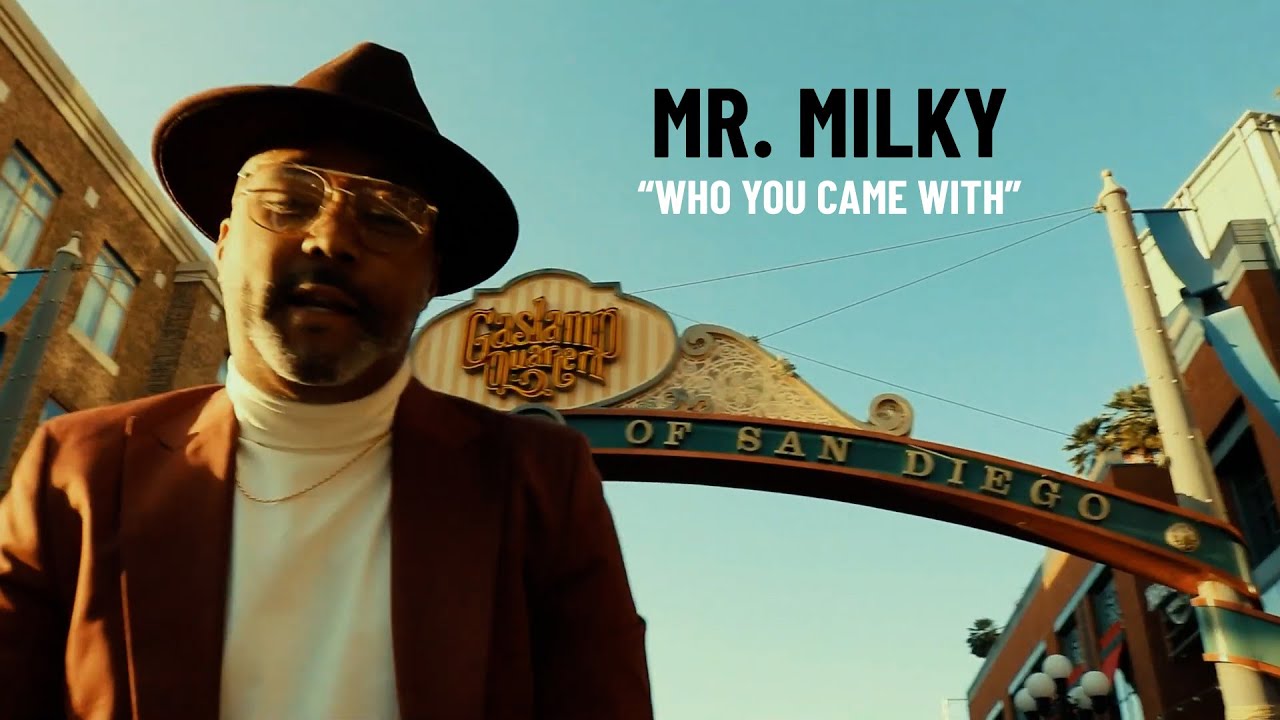 Mr.Milky "WHO YOU CAME WITH" OFFICIAL VIDEO