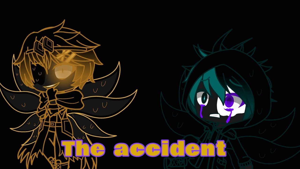 The accident part 2(Dark house meme) and {Shattered Dream} YouTube
