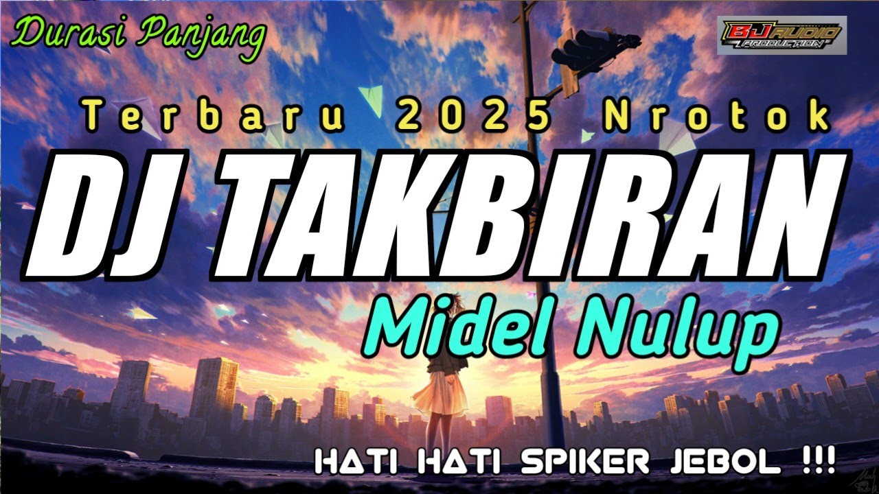 DJ TAKBIRAN 2025 NROTOK BATTLE KARNAVAL DAN CEK SOUND