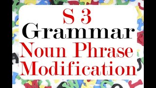 University Grammar [ Semester 03 ]: Noun Phrases Modification