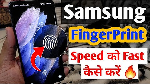 Samsung Fingerprint sensor ki speed kaise badhaye | Samsung fingerprint sensor speed Fast kaise kare