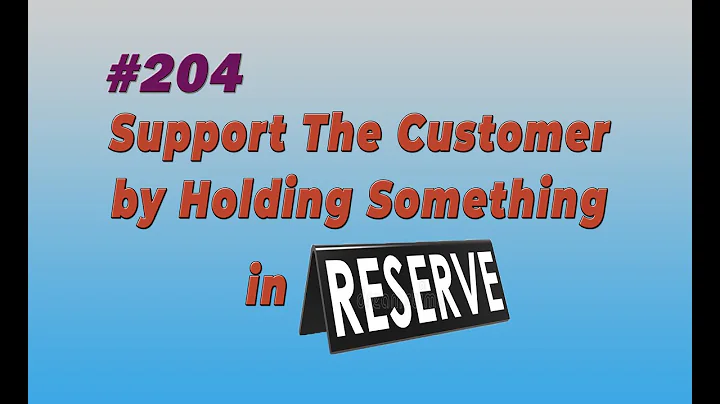 #204 Support The Customer by Holding Something in ...