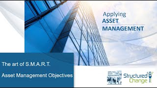 The ART of S.M.A.R.T Asset Management Objectives (FREE) eLearning Course Profile