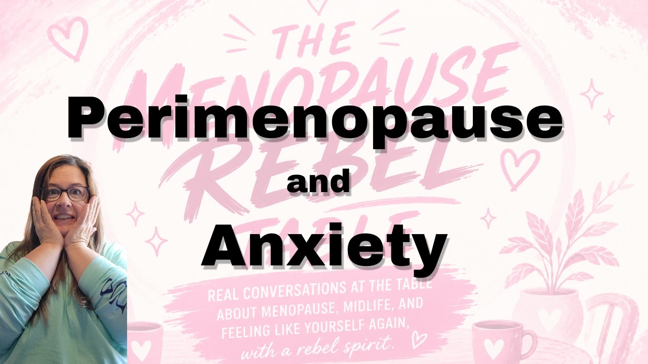 Why Anxiety Feels Worse in Perimenopause - YouTube