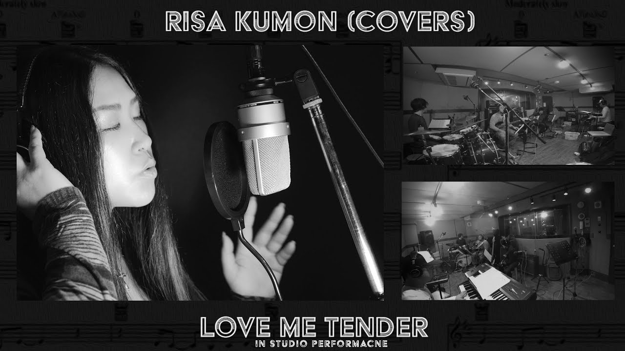 LOVE ME TENDER - (Covered By)- Risa Kumon : In Studio Performance