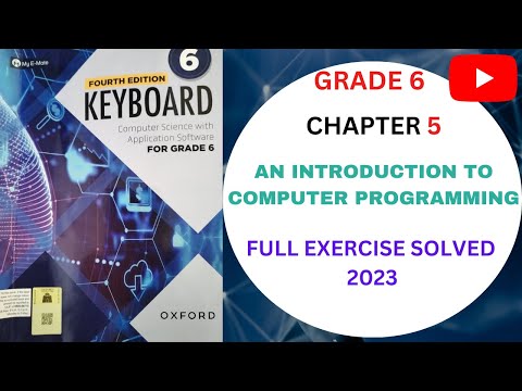 AN INTRODUCTION TO COMPUTER PROGRAMMING  EXE CH-5  SOLVED  COMPUTER SCIENCE GRADE 6   COURSE 23-24