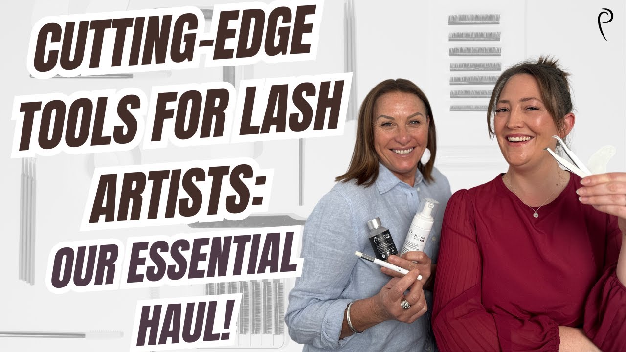 Must-Have Tools for Every Successful Lash Artist: Our Top Picks I Prolong Lash