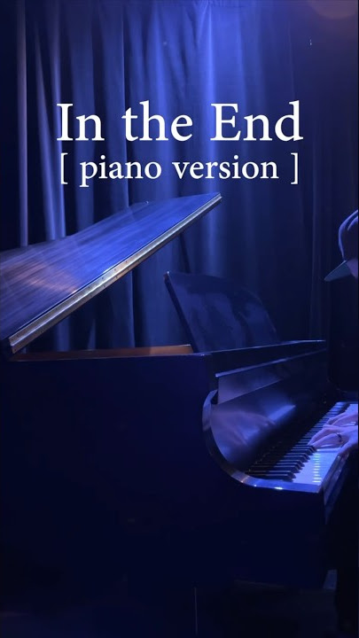 🎶 IN THE END [Piano Version] #tommeeprofitt #intheend #piano