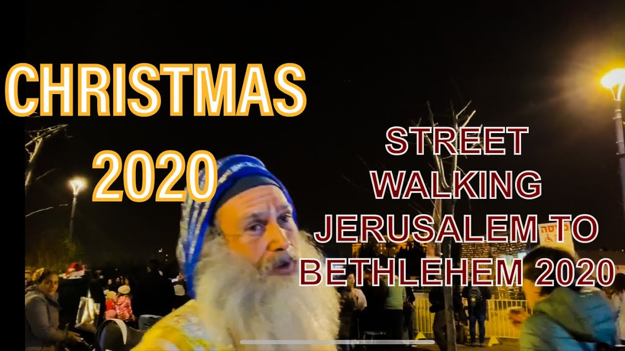 CHRISTMAS IN JERUSALEM and BETHLEHEM 2019 / 2020 YouTube